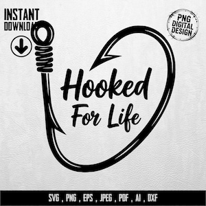 Könnte beinhalten: Schwarz-weiße Grafik eines Angelhakens in Herzform mit den Worten "Hooked For Life" in der Mitte. Enthält den Text "Sofort-Download" und "PNG Digital Design". Der untere Teil des Bildes listet Dateiformate auf.