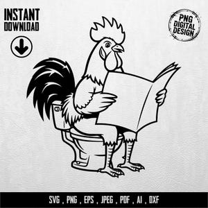 Könnte beinhalten: Schwarz-weiße digitale Illustration eines Hahns, der auf einer Toilette sitzt und eine Zeitung liest. Der Text "INSTANT DOWNLOAD" und "PNG DIGITAL DESIGN" ist enthalten. Dateityp-Optionen: SVG, PNG, EPS, JPEG, PDF, AI, DXF.