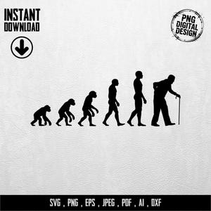 Könnte beinhalten: Schwarze Silhouette, die die menschliche Evolution darstellt, vom Affen bis zum alten Menschen mit einem Stock. Enthält den Text "INSTANT DOWNLOAD" und "PNG DIGITAL DESIGN". Dateiformate: SVG, PNG, EPS, JPEG, PDF, AI, DXF.
