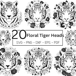 May include: A collection of black and white floral tiger head designs. The image features multiple tiger faces, each surrounded by a wreath of flowers. Text in the center reads "20 Floral Tiger Heads" with file type options: SVG, PNG, DXF, EPS, and PDF.