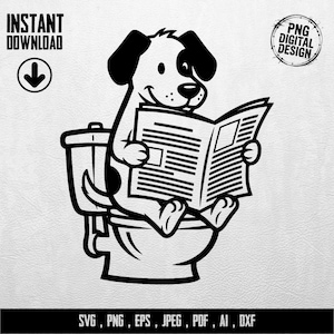Könnte beinhalten: Schwarz-weißes digitales Design eines Hundes, der auf einer Toilette Zeitung liest. Das Design enthält den Text "INSTANT DOWNLOAD" und "PNG DIGITAL DESIGN". Der untere Teil des Bildes enthält den Text "SVG, PNG, EPS, JPEG, PDF, AI, DXF".