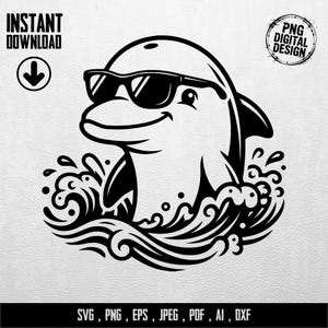 May include: Black and white digital design of a smiling dolphin wearing sunglasses, emerging from stylized waves. The image includes the text "INSTANT DOWNLOAD" and "PNG DIGITAL DESIGN", along with file type options: SVG, PNG, EPS, JPEG, PDF, AI, DXF.