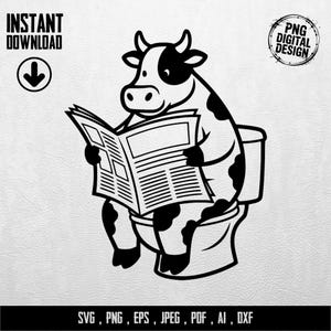 Könnte beinhalten: Schwarz-weiß digitale Illustration einer Kuh, die auf einer Toilette Zeitung liest. Das Design enthält den Text "INSTANT DOWNLOAD" und "PNG DIGITAL DESIGN". Dateiformate: SVG, PNG, EPS, JPEG, PDF, AI, DXF.