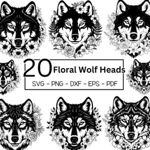 May include: A collection of 20 black and white floral wolf head designs. Each wolf head is surrounded by a floral wreath. The image includes the text "20 Floral Wolf Heads" and file type options: SVG, PNG, DXF, EPS, and PDF.