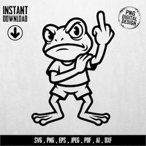 Könnte beinhalten: Schwarz-weißes digitales Design eines wütenden Frosch-Cartoon-Charakters, der den Mittelfinger zeigt. Der Frosch trägt ein T-Shirt und Shorts. Text enthält "INSTANT DOWNLOAD" und "PNG DIGITAL DESIGN". Dateiformate: SVG, PNG, EPS, JPEG, PDF, AI, DXF.