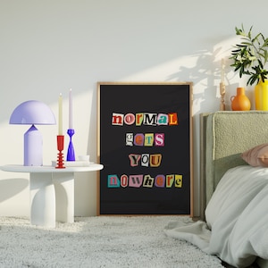 Normal Get You Nowhere Print, Ransom Note Art, Girly Posters, Cute Room Decor, Indie Prints, Typography Art, Quirky Wall Decor, Maximalism