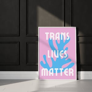 Trans Lives Matter - プライド月間デコレーション - LGBTアートワーク - 風変わりなアパートデコレーション - トレンディなプリント - タイポグラフィプリント - デジタルインスタントダウンロード