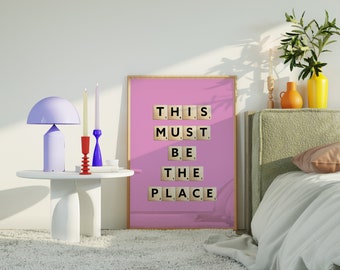 This Must Be The Place - Scrabble Letter Art - Typografie Print - Girly Wohnungsdekor - Schrullige Wanddekoration - Eclectic Gallery Art