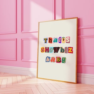 Eso es Showbiz Baby Print, Arte de notas de rescate, Ilustraciones de cartas de álbumes de recortes, Arte tipográfico, Decoración de maximalismo, Tipografía divertida, Citas extravagantes