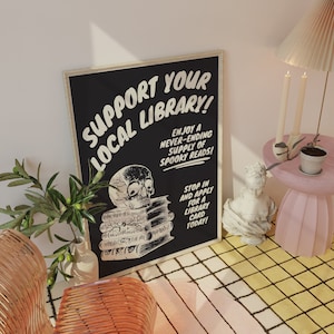 Support Your Local Library Print, Spooky Wall Art, Black And White Art, Retro Ad, Halloween Wall Decor, Classroom Art, Witchy Decor