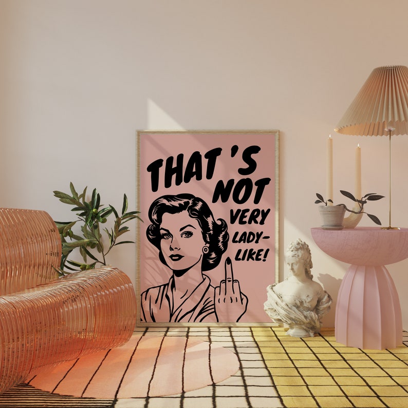 Das ist keine Lady wie Print, feministische Retro-Kunst, lustige Typografie, mutige Wandkunst, Girly Prints, schrulliger Kunstdruck, trendiges Poster Bild 1