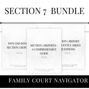 Könnte beinhalten: Ein Bündel aus drei druckbaren Leitfäden für das Familiengericht, betitelt "DO's and DON'Ts", "Section 7 Reports - A Comprehensive Guide" und "Section 7 Report Frequently Asked Questions". Die Leitfäden wurden von The Family Court Navigator entworfen.