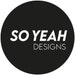 So Yeah Designs