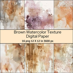 Brown Watercolor Texture Digital Paper, Brown Watercolor Theme, Watercolor Paper Textures, Scrapbooking, 16 Seamless 12&quot; X 12&quot; inches
