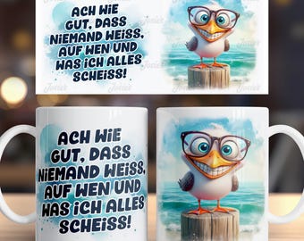 Funny seagull and funny saying in German, 11 oz coffee cup, mug wrap, sublimation design, digital art download, print template PNG CU