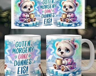 Grumpy polar bear and funny saying german 11 oz mug coffee cup wrap sublimation design digital art download print template PNG CU