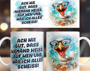 Funny seagull and funny saying german 11 oz mug coffee cup wrap sublimation design digital art download print template PNG CU
