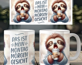 Tired sloth and funny saying german work 11 oz mug coffee cups wrap sublimation design digital art download print template PNG