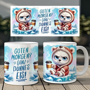 Grumpy polar bear and funny saying german 11 oz mug coffee cup wrap sublimation design digital art download print template PNG CU