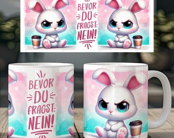 Grumpy bunny and funny saying german 11 oz mug coffee cup wrap sublimation design digital art download print template PNG CU