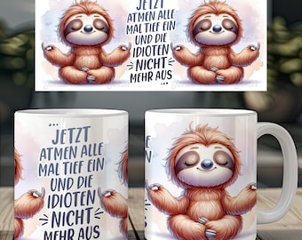 Cute sloth and funny saying German Relax 11 oz Mug Coffee Cup Wrap Sublimation Design Digital Art Download Print Template PNG CU