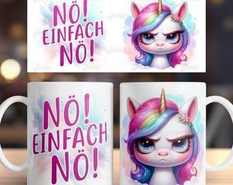 Grumpy unicorn and funny saying german 11 oz mug coffee cup wrap sublimation design digital art download print template PNG CU