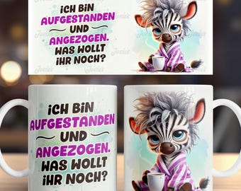 Grumpy Zebra and Funny Saying German 11 oz Mug Coffee Cup Wrap Sublimation Design Digital Art Download Print Template PNG CU