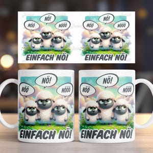 May include: White ceramic mug with a cartoon image of three sheep with angry expressions. The sheep are saying "NO!" and "NOOO" in speech bubbles. The text "EINFACH NO!" is printed on the mug.