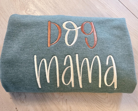 Embroidered Dog Mama Crewneck Sweatshirt | Custom Thread Color, Cozy Pet Lover Pullover