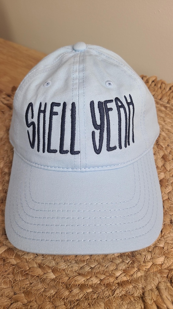 Shell Yeah Embroidered Hat | Beach Hat | Coastal Dad Hat | Summer Vacation Hat | Funny Embroidered Baseball Cap