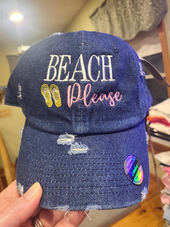embroidered Beach hat, custom hat order, unstructured dad hat, distressed denim beach please