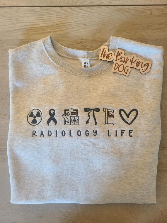radiology sweatshirt, embroidered healthcare apparel, xray tech gift, rad tech, radiology shirt, radiologic tech sweater healthcare gift