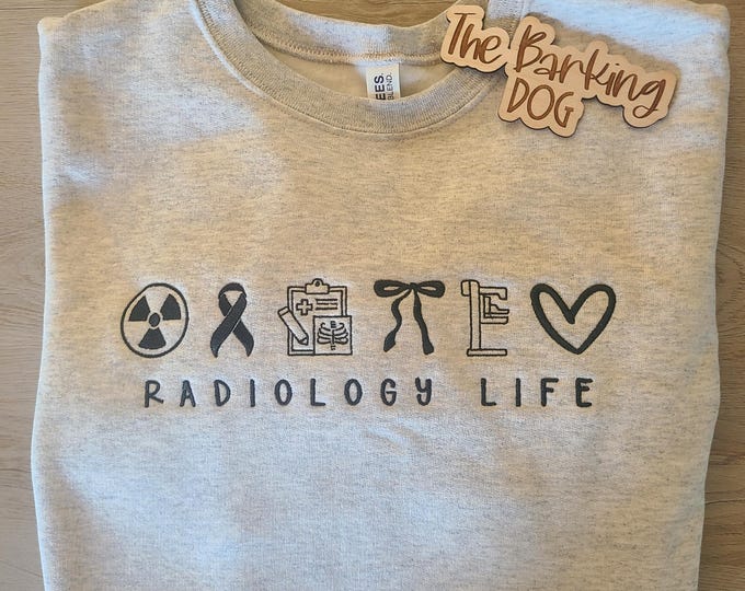 Featured listing image: radiology sweatshirt, embroidered healthcare apparel, xray tech gift, rad tech, radiology shirt, radiologic tech sweater healthcare gift