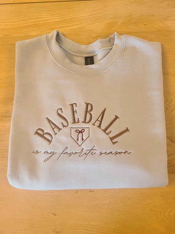 Baseball is my favorite season/embroidered sweatshirt/ baseball mom