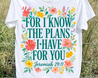 For I Know The Plans I Have For You PNG, Christian Bible Verse Design, Jeremiah 29:11 PNG, Religious Shirt Graphic (Digital Download)