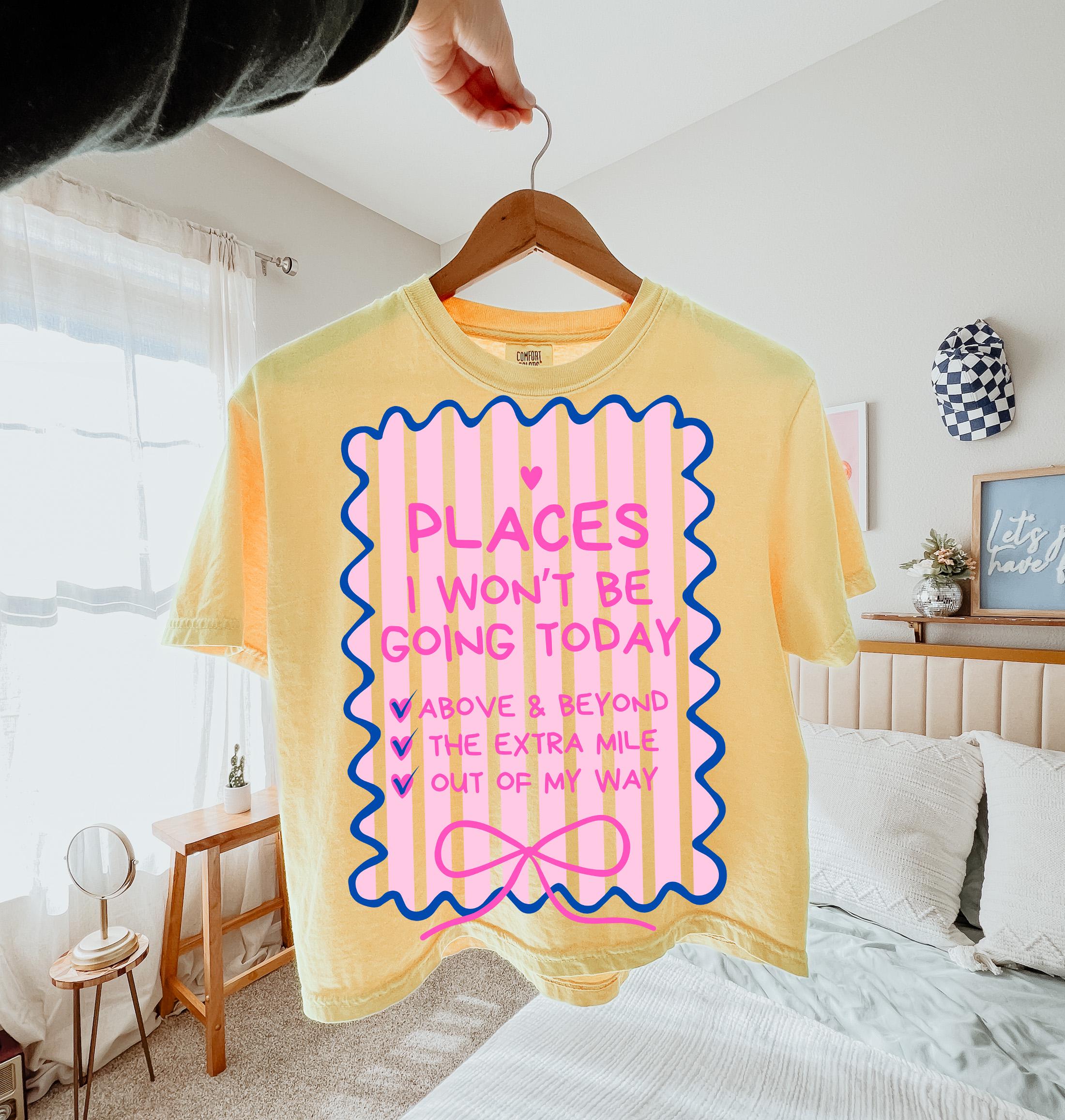 Coquette Places I Wont Be Going Today PNG, Funny Sarcastic Design ...
