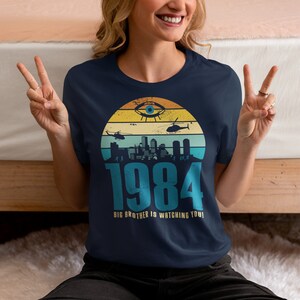 1984 Big Brother Is Watching You T-Shirt - Dystopian Shirt - Retro Sun Tee - Unisex Clothing