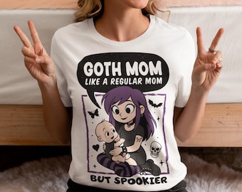 Gothic Mutter wie normale Mutter nur gruseliges T-Shirt - Gothic Mutter Shirt - gruseliges Mutter-T-Shirt