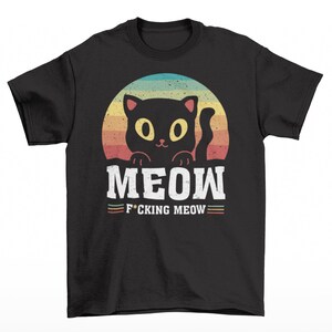 Meow F'N Meow Tシャツ - 面白い猫のシャツ - かわいい子猫のTシャツ - レトロなサンキャットトップ - ユニセックス服