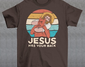 Jesus Has Your Back T-shirt - Funny Devil Tee, Funny Jesus Tee