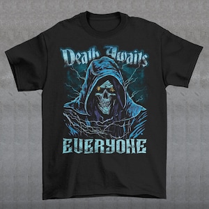 Death Awaits Everyone T-Shirt - Grim Reaper Tee