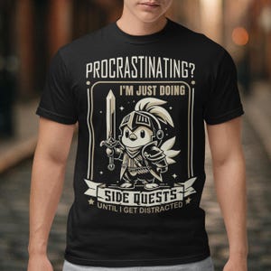 Procrastinating? I'm Doing Side Quests T-Shirt - Funny RPG Gaming Shirt