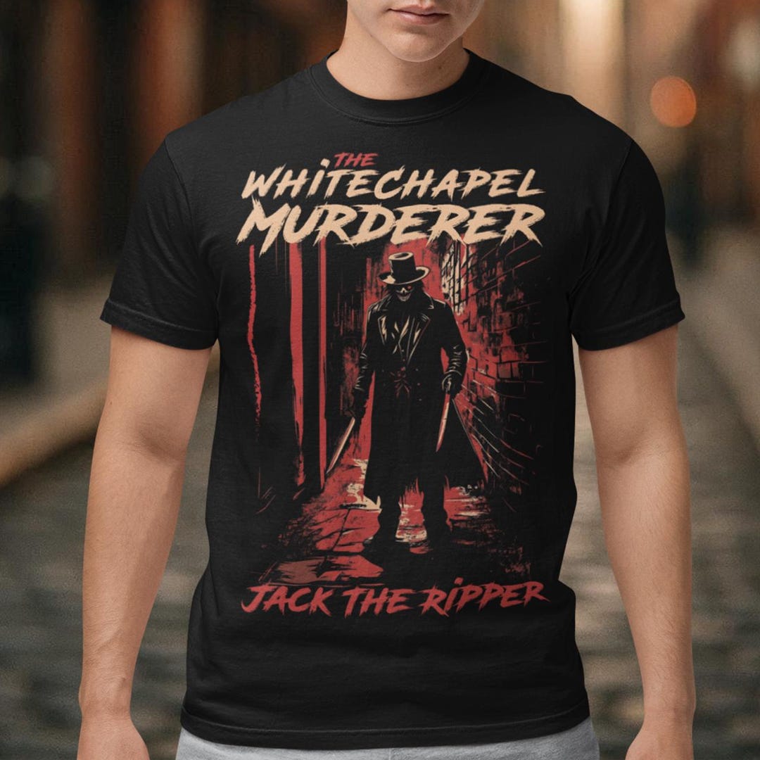 The Whitechapel Murderer T-shirt - Jack the Ripper Shirt - Etsy