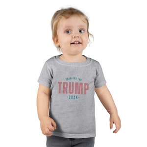 Toddlers for Trump T-shirt - Support Donald Trump 2024 - Cute & Comfy Kids Shirt - Political Toddler Clothing