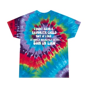 Son in Law Tshirt, Vibrant Tie Dye Print, Witty Family Joke Design, Great Gift for Son in Law&#39;s Birthday or Holiday