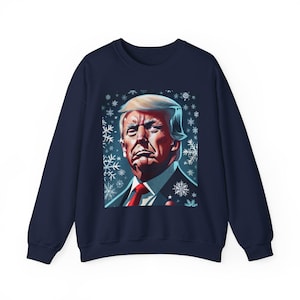 Donald Trump Unisex Christmas Sweatshirt, Holiday Political Jumper, Funny President Xmas Pullover, MAGA Gift for Him or Her, Conservative