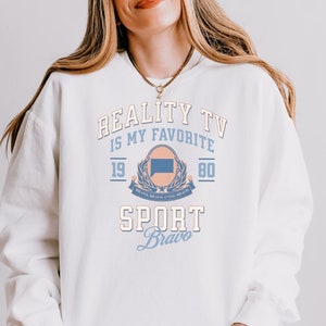 Reality TV Is My Favorite Sport, Vintage University Style T-Shirt, Ultimate Bravo & Real Housewives Merch