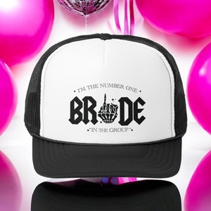 Number One Bride in The Group - Trucker Hat