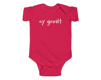 Oy Gevalt Jewish Yiddish Infant Fine Cotton Bodysuit Onesie  Unisex Bodysuit/Onesie Handmade Soft Cotton Premium Quality