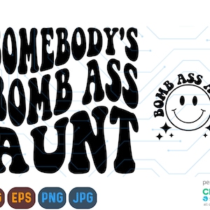 Jemandes Bomb Ass Tante SVG, Bomb Ass Tante Png, lustige Tante SVG, Fine Ass Tante Sublimation, Tante Cut Datei, Tasse, Cricut